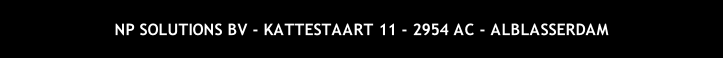 NP SOLUTIONS BV - KATTESTAART 11 - 2954 AC - ALBLASSERDAM